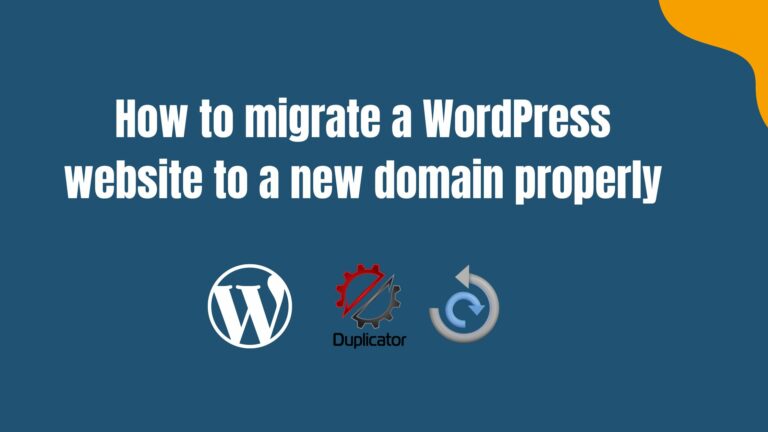 How to migrate a WordPress website to a new domain properly